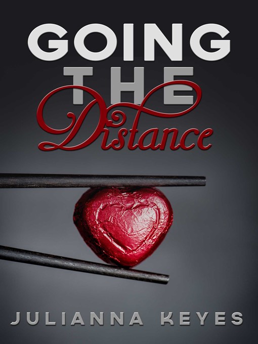 Title details for Going the Distance by Julianna Keyes - Available